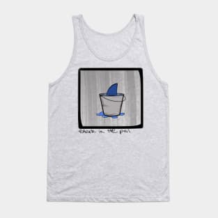 Shark in the pail Tank Top